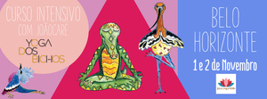 BELO HORIZONTE - Nova Turma no Brasil - Curso Intensivo Presencial - Yoga dos Bichos - 1 e 2 de Novembro 2025 (sem BARALHOS)